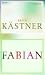 Fabian: Die Geschichte eines Moralisten