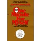 One Minute for Myself: How to Manage Your Most Valuable Asset