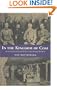 In the Kingdom of Coal: An American Family and the Rock That Changed the World