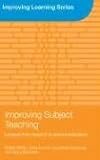 Improving Subject Teaching: Towards Evidence-based Practice (Improving Learning)
