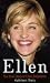 Ellen: The Real Story of Ellen DeGeneres