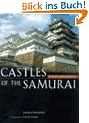 Castles of the Samurai: Power and Beauty