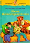 Produkt-Bild: Kleine Mutmachgeschichten