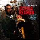 Joshua Redman - Wish - Zortam Music