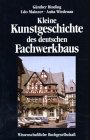 Produkt-Bild: Kleine Kunstgeschichte des deutschen Fachwerkbaus