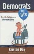 Democrats for Life: Pro-Life Politics and the Silenced Majority under Church & State in The Books Store