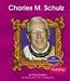Charles M. Schultz (First Biographies)