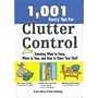 1001 Timely Tips for Clutter Control: Knowing What to Keep, When to Toss, and How to Store Your Stuff