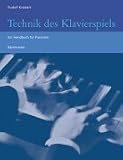 Technik des Klavierspiels: Ein Handbuch f�r Pianisten - Rudolf Kratzert