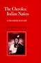 The Cherokee Indian Nation: A Troubled History