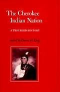 Cherokee Indian Nation: A Troubled History