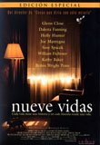 Nine Lives: Special Edition Glenn Close, Dakota Fanning, Holly Hunter, Joe Mantegna, Sissy Spacek, William Fichtner, Kathy Baker, Robin Wright Penn, Elpidia Carrillo Director Rodrigo García IMPORT