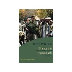 Einsatz am Hindukusch. Soldaten der Bundeswehr in Afghanistan
