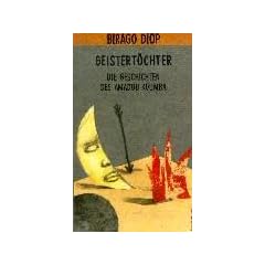 Geistert�chter. Die Geschichten des Amadou Koumba.