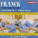 Franck - Piano Trio No 1; Violin Sonata