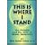 This Is Where I Stand (EFT)