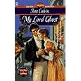 My Lord Ghost (Signet Regency Romance) by June Calvin