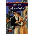 My Lord Ghost (Signet Regency Romance)
