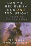 Can You Believe in God And Evolution?: A Guide for the Perplexed