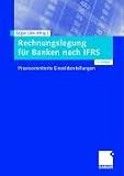 Produkt-Bild: Rechnungslegung f&uuml;r Banken nach IFRS: Praxisorientierte Einzeldarstellungen