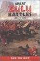 Great Zulu Battles 1838-1906