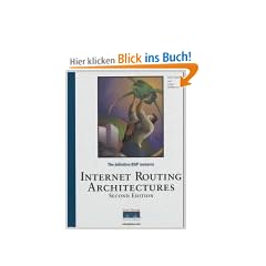 Internet Routing Architectures (Design & Implementation)