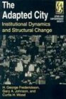 Adapted City: Institutional Dynamics and Structural Change (Cities and Contemporary Society)