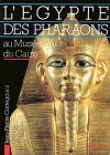 Revue Hachette Tourisme  / L'Égypte des pharaons au Musée du Caire