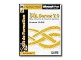 Kit de Formation MS SQL Svr 7.0 Mise en oeuvre b.donnees - self-training course - CD - French