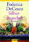 Silbermuschel - Federica De Cesco, Federica de Cesco