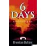 Six Days