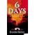 Six Days