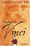  Gonzague Saint Bris L'Enfant de Vinci 