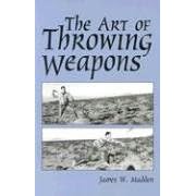 The Art of Throwing Weapons (Exotic Weapons)