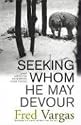Seeking Whom He May Devour: Chief Inspector Adamsberg Investigates (Chief Inspector Adamsberg Mysteries)