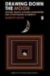 Drawing Down the Moon: Witches, Druids, Goddess-Worshippers, and Other Pagans in America