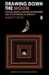 Drawing Down the Moon: Witches, Druids, Goddess-Worshippers, and Other Pagans in America
