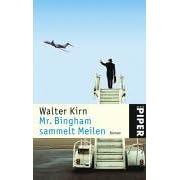 Mr. Bingham sammelt Meilen.