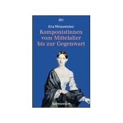 Komponistinnen vom Mittelalter bis zur Gegenwart