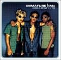 Immature & IMX - Greatest Hits