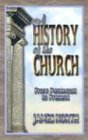 A History of the Church from Pentecost to Present