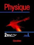 Physique - Luxembourg: Band 2 - Sch&uuml;lerbuch: Mecanique 2, Chaleur 2, Electricite, Acoustique, Physique nucleaire - Gerd Boysen, Hansgeorg Glunde, Dr. Harri Heise, Dr. Heinz Muckenfu&szlig;, Harald Schepers, Prof. Hans-Joachim Schlichting, Dr. Hans-J&uuml;rgen Wiesmann