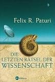 Die letzten Rätsel der Wissenschaft
