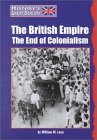 The British Empire: The End of Colonialism (History's Great Defeats)
