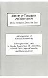 Aspects of terrorism and martyrdom : dying for good, dying for God