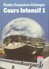 Etudes Francaises, Echanges, Cours intensif, Tl.1, Lehrbuch