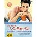 Die neue F.-X.-Mayr-Kur: Schlank, gesund und sch�n durch Darmreinigung. Das erfolgreiche Programm zum Fasten und Abnehmen. Extra: 3 Wochenkur f�r zu Hause