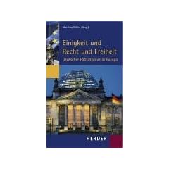 Einigkeit und Recht und Freiheit: Deutscher Patriotismus in Europa