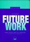 Future Work – Signale für das Leben im 3. Jahrtausend Reviews