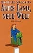 Altes Land, neue Welt. ( Ab 12 J.).